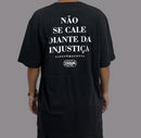 Camiseta Chronic preta "Não se cale diante da injustiça"