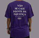Camiseta Chronic roxa "Não se cale diante da injustiça"